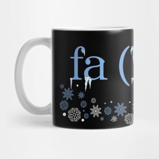 FA LA LA LA LA Mug